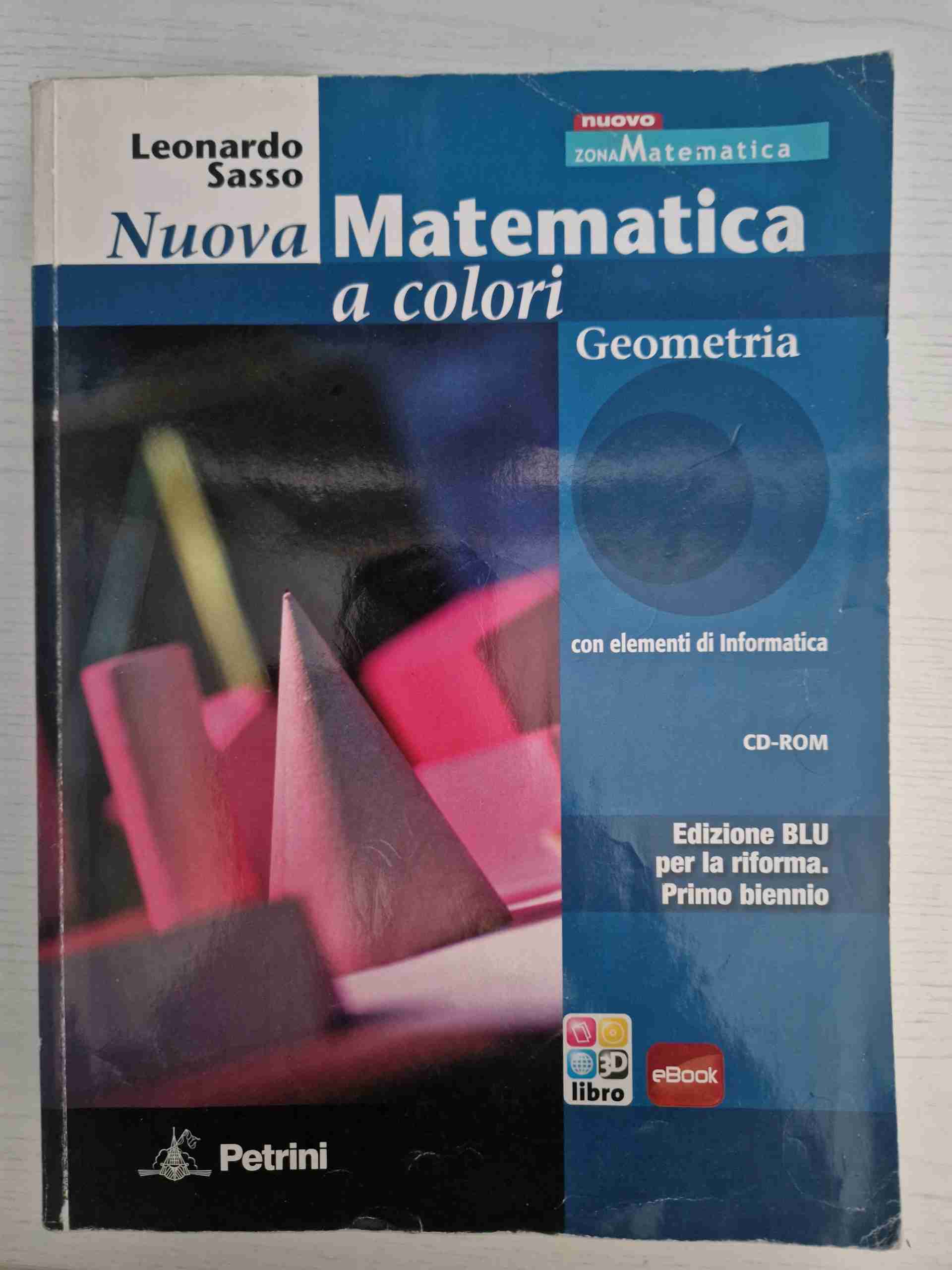 Nuova matematica a colori. Geometria. Ediz. blu. Per le Scuole superiori. Con CD-ROM. Con espansione online libro usato