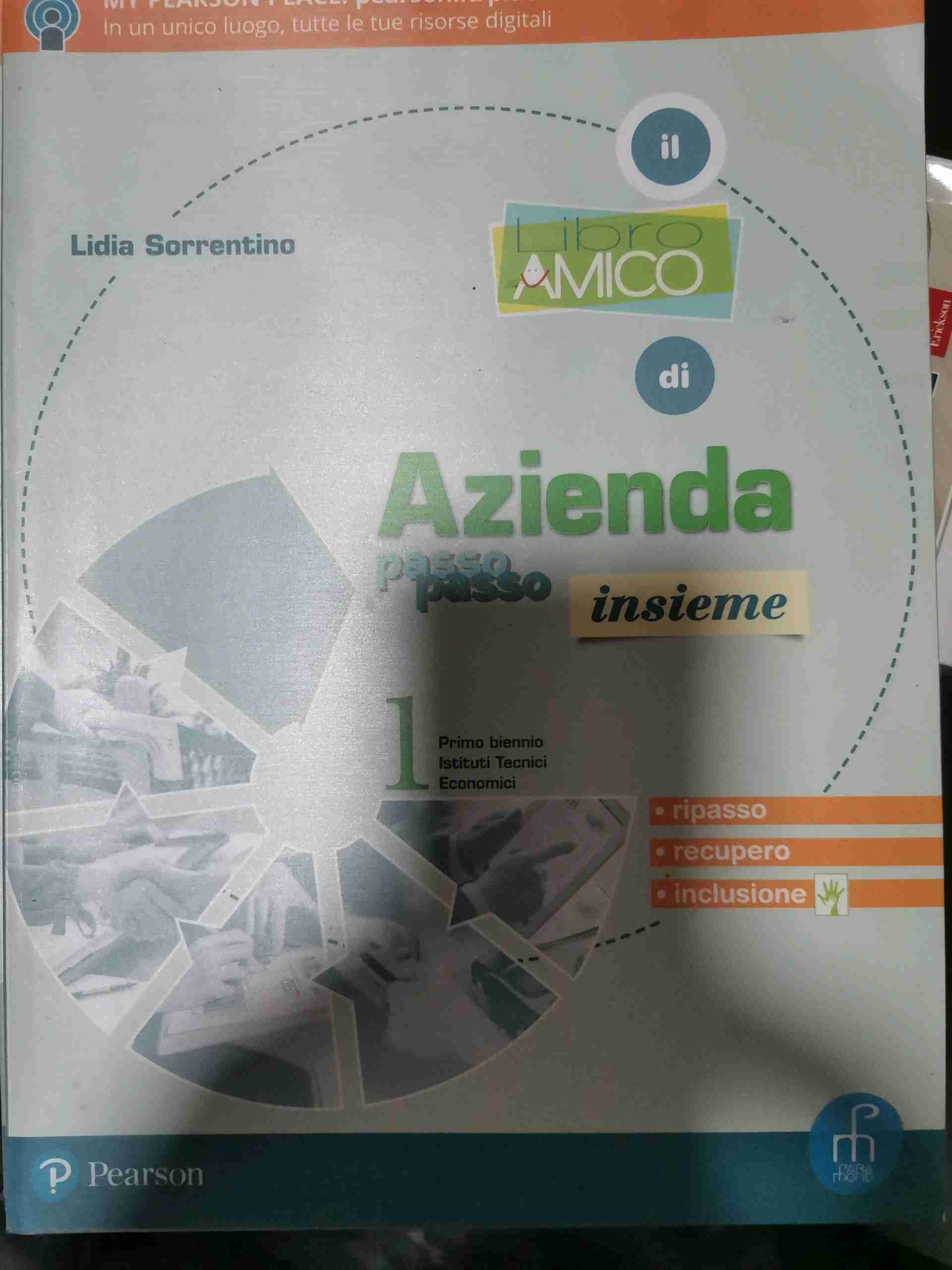 Azienda passo passo insieme. Per il primo biennio degli Ist. tecnici economici. Con ebook. Con espansione online. Vol. 1 libro usato