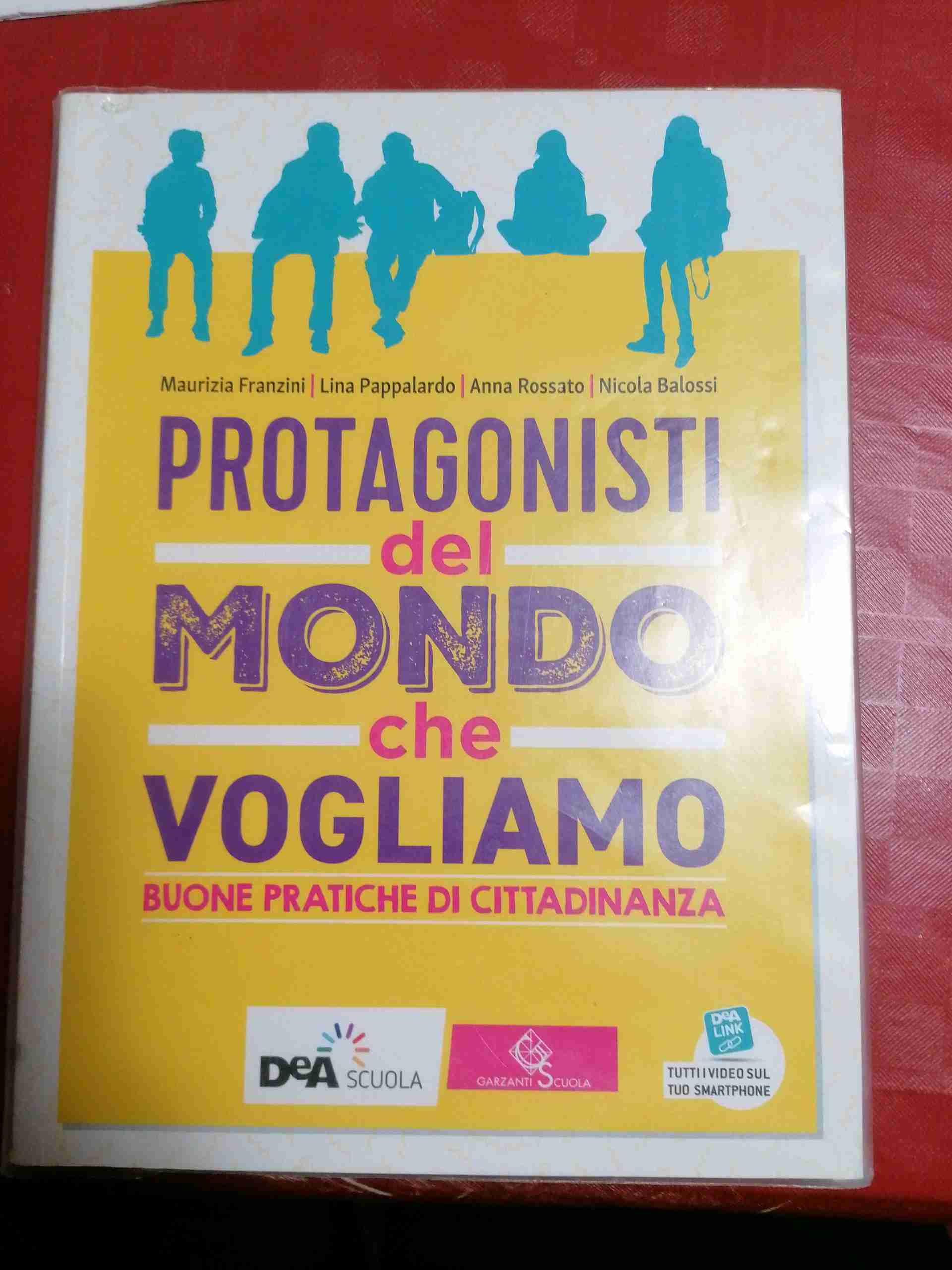 Protagonisti del mondo che vogliamo volume. Per la Scuola media. Con e-book. Con espansione online libro usato