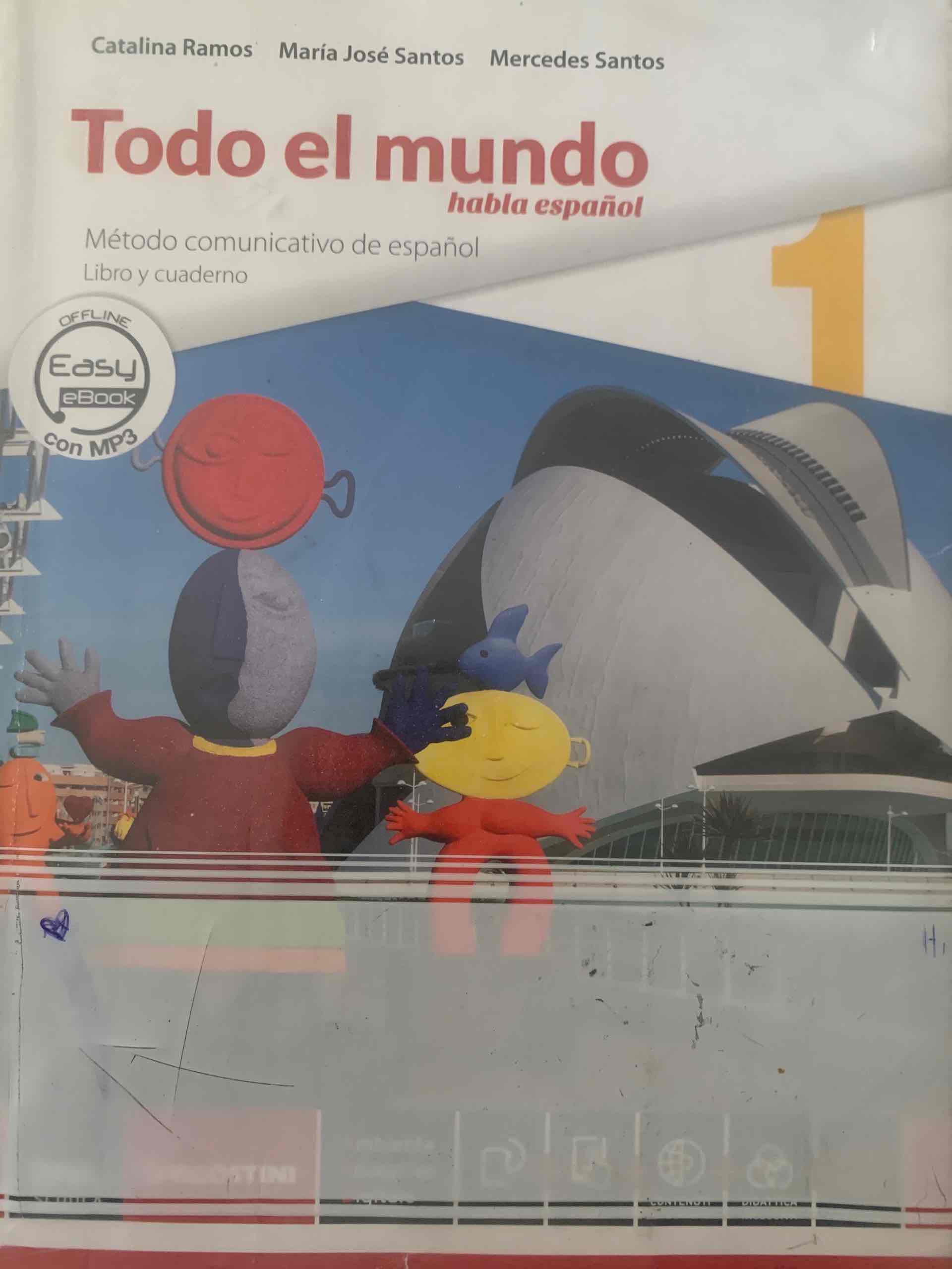 Todo el mundo. Libro alumno-Cuaderno. Per le Scuole superiori. Con e-book. Con espansione online libro usato