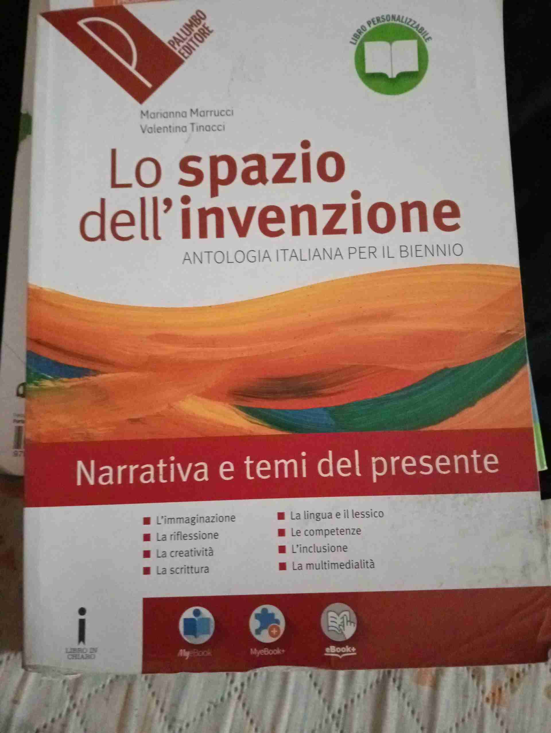 Lo spazio dell'invenzione. Narrativa e temi del presente. Per le Scuole superiori. Con e-book. Con espansione online libro usato