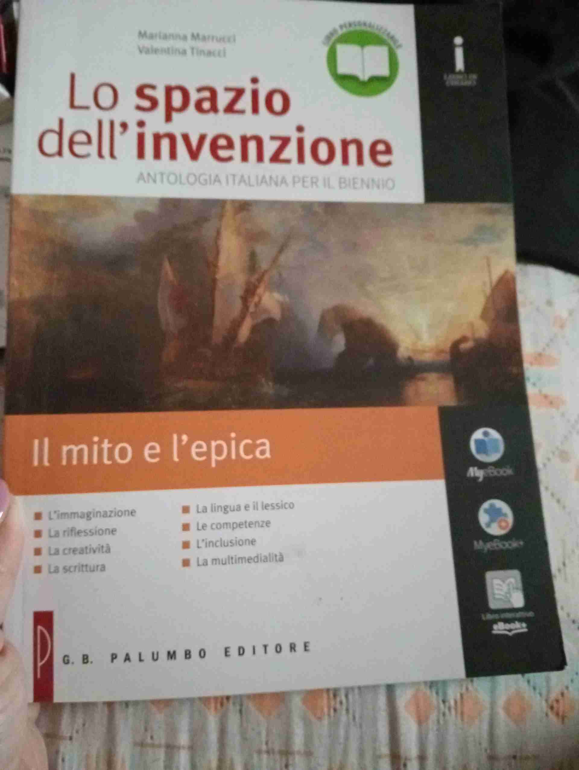 Lo spazio dell'invenzione. Il mito e l'epica. Per le Scuole superiori. Con e-book. Con espansione online libro usato