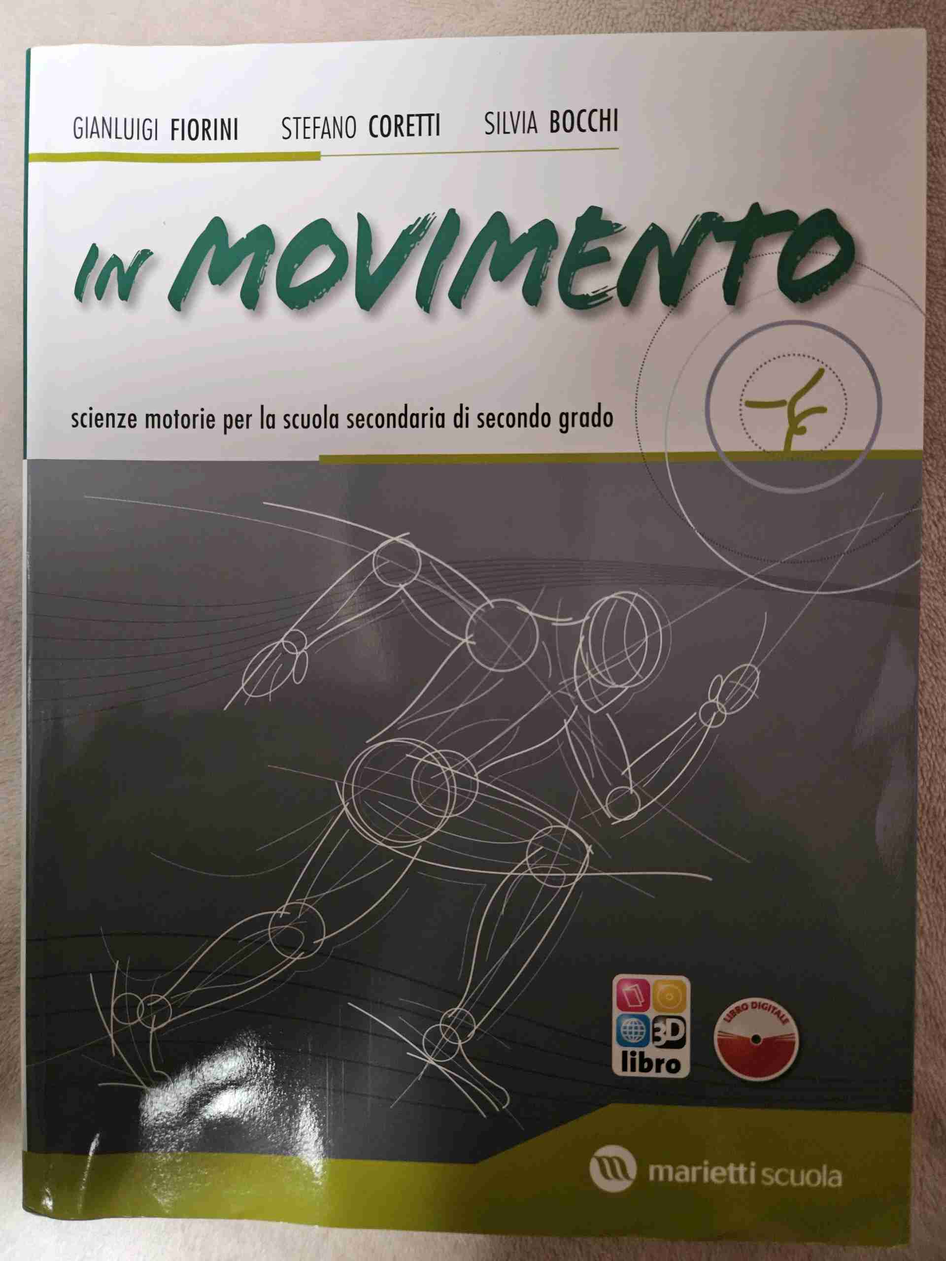 In movimento. Volume unico. Per le Scuole superiori. Con espansione online libro usato