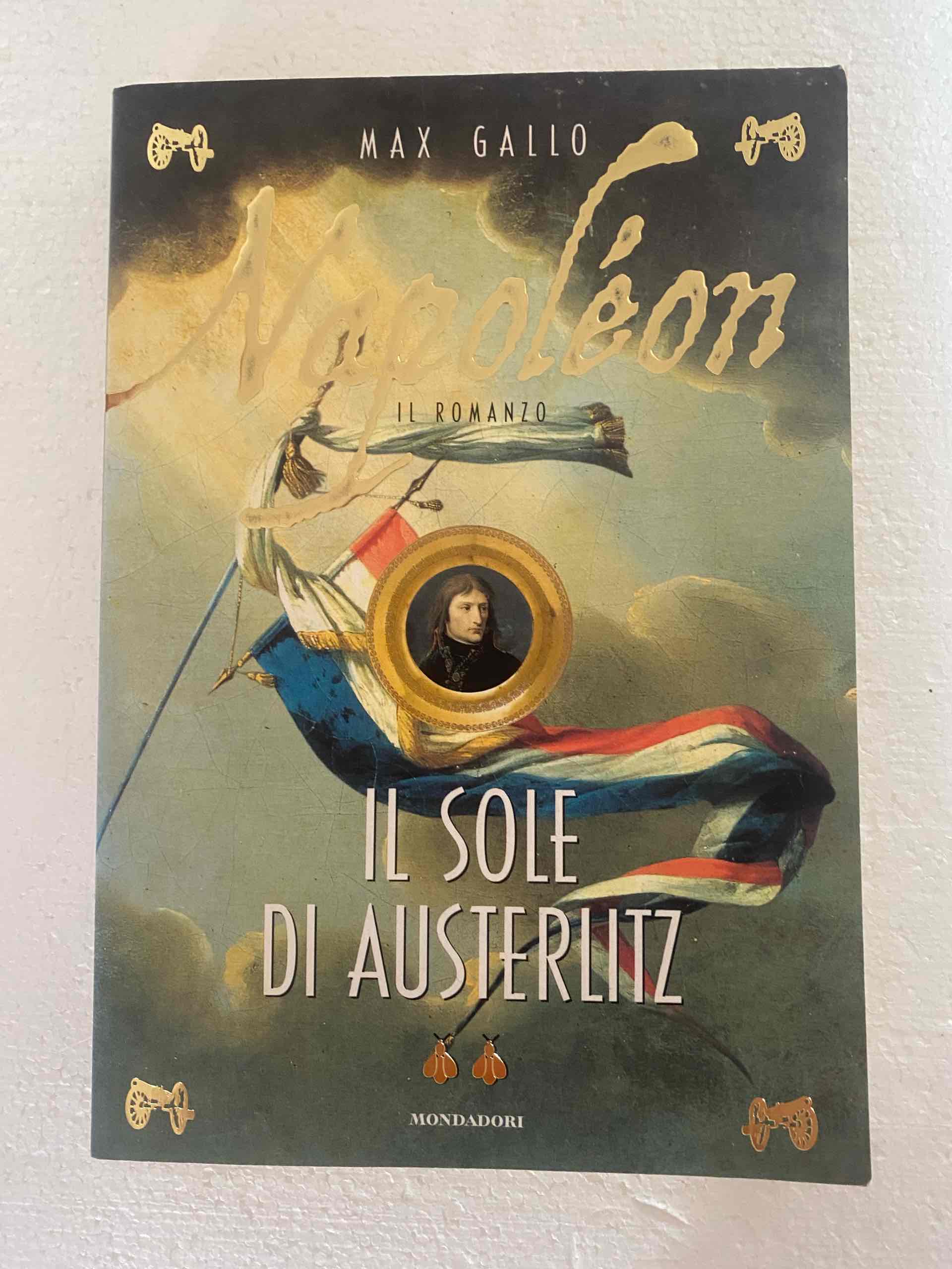 Napoléon. Il sole di Austerlitz libro usato