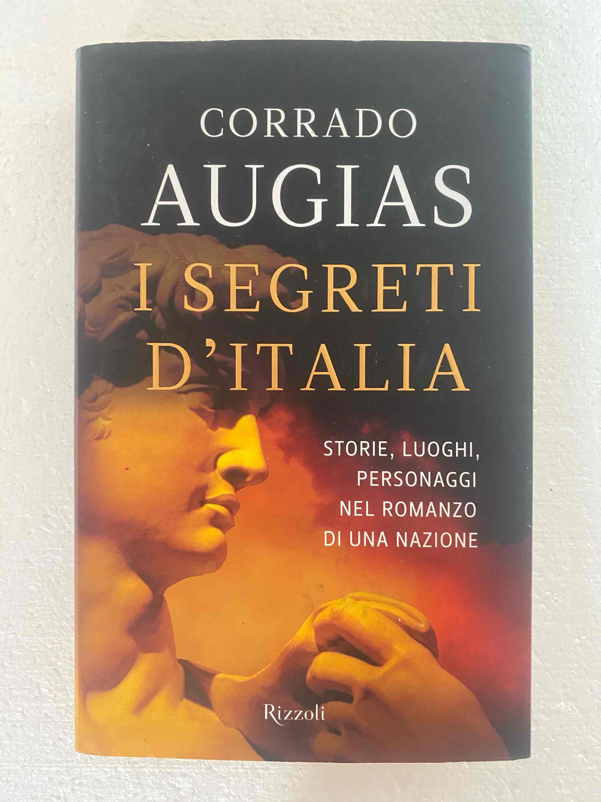 I segreti d'Italia. Storie, luoghi, personaggi nel romanzo di una nazione libro usato