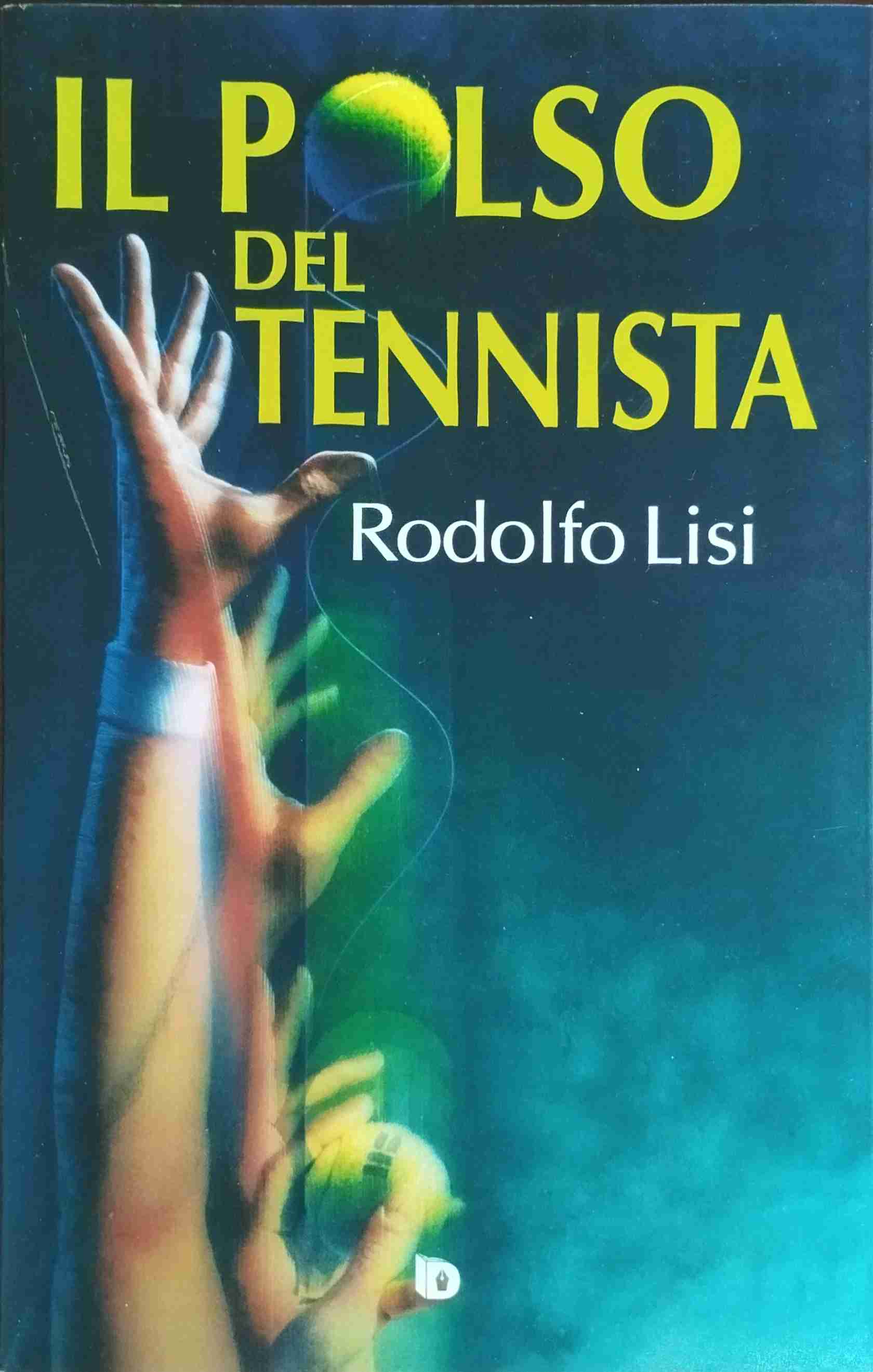 Il polso del tennista libro usato