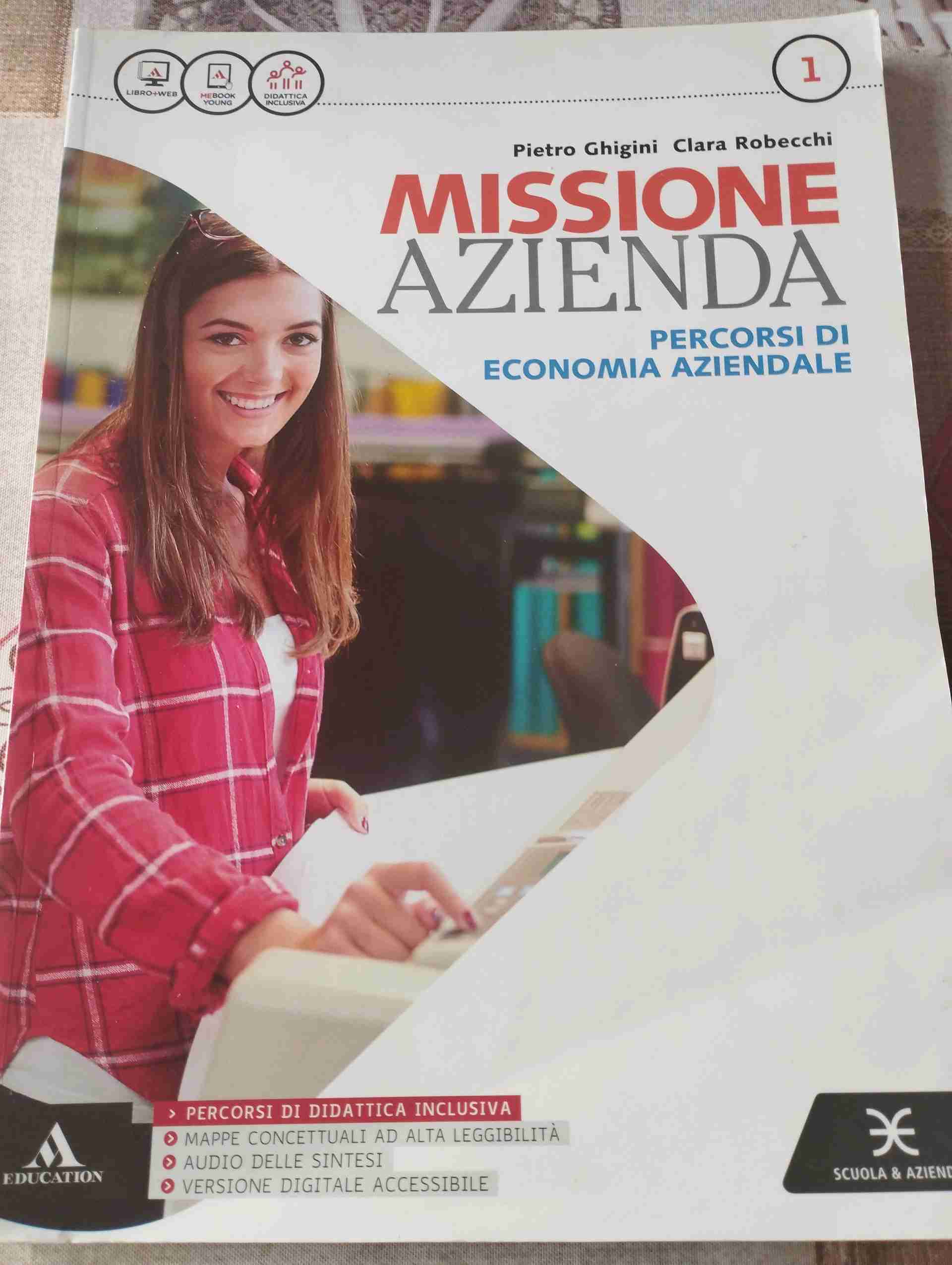 Missione azienda. Per gli Ist. tecnici e professionali. Con e-book. Con espansione online. Vol. 1 libro usato