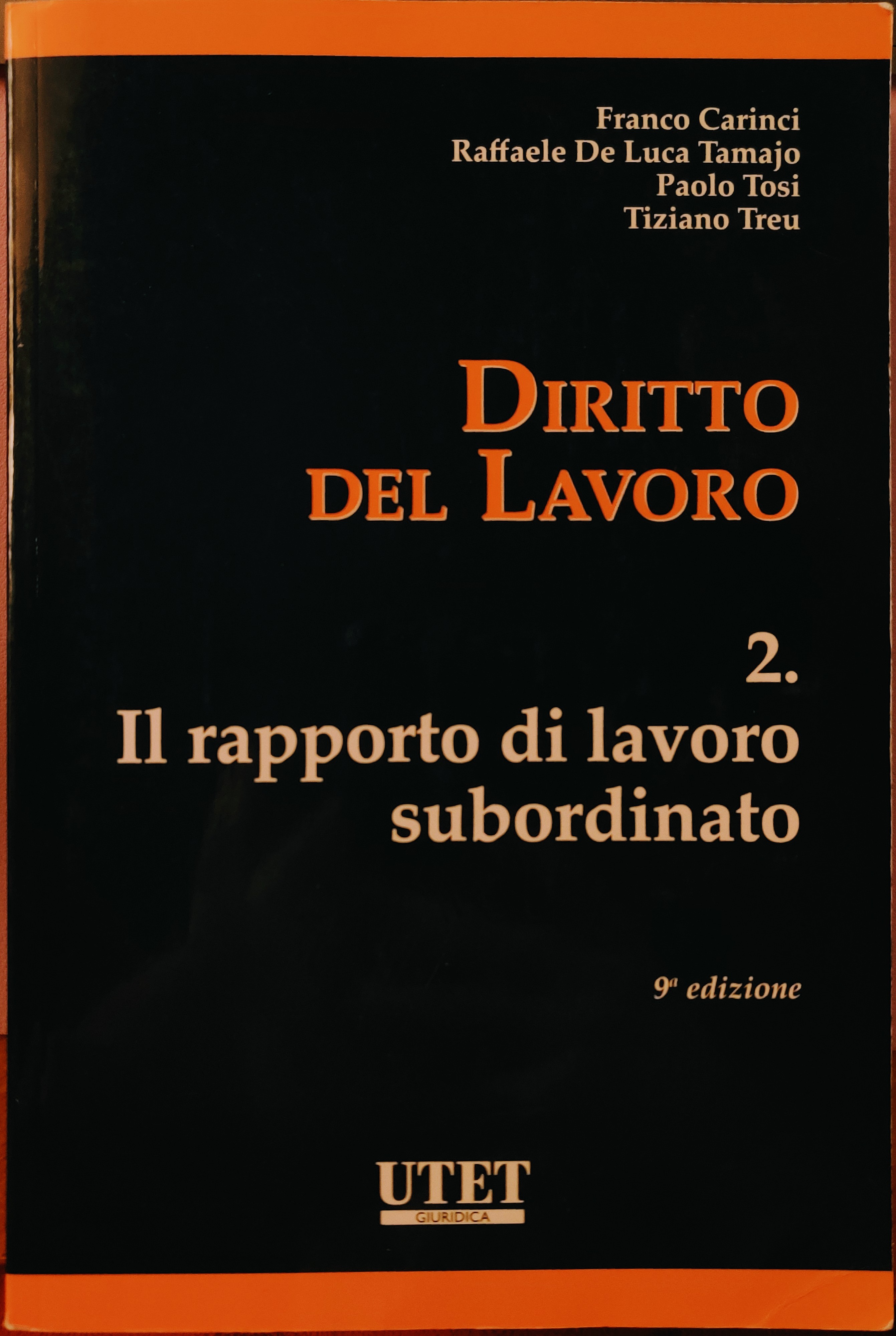 Diritto del lavoro. Vol. 2: Il rapporto di lavoro subordinato libro usato