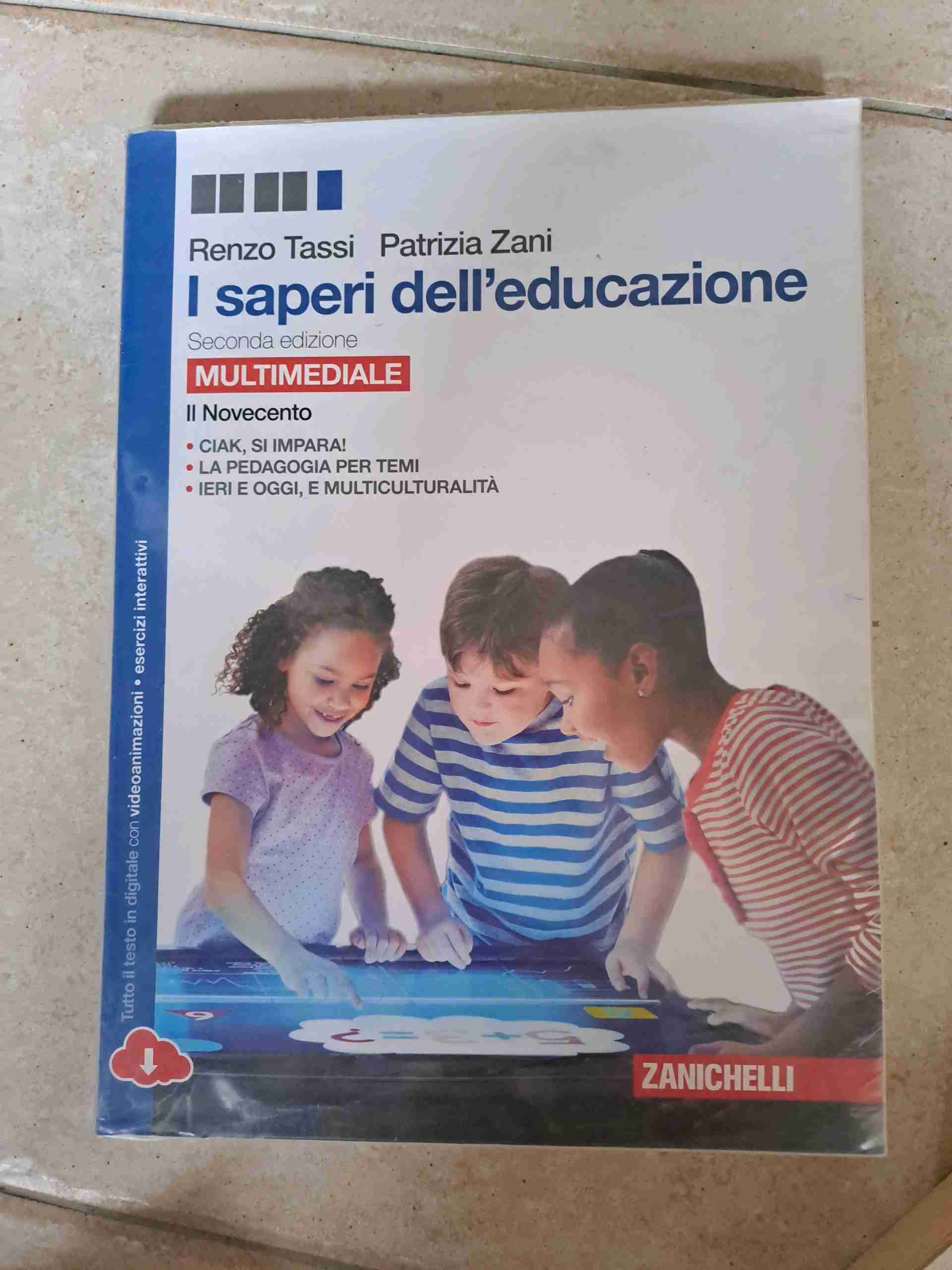 Saperi dell'educazione. Il Novecento. Per i Licei e gli Ist. magistrali. Con e-book. Con espansione online (I) libro usato