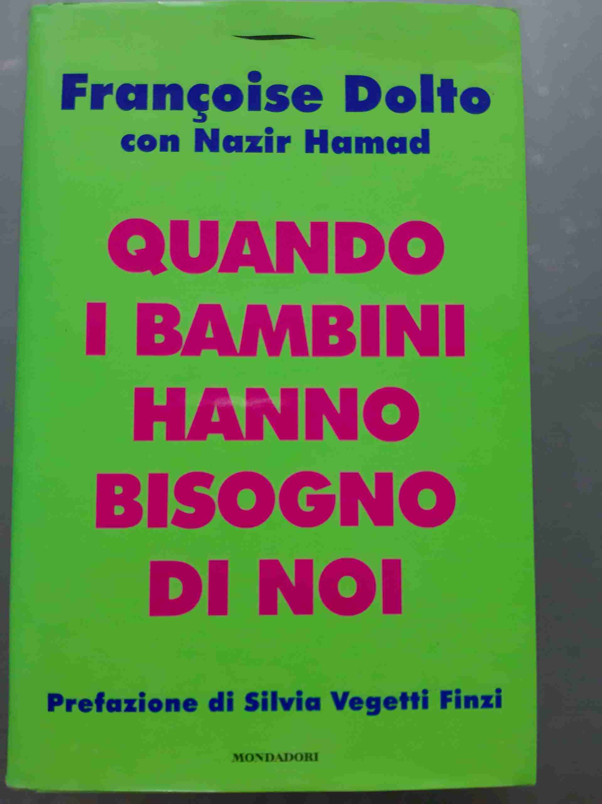 Quando i bambini hanno bisogno di noi libro usato