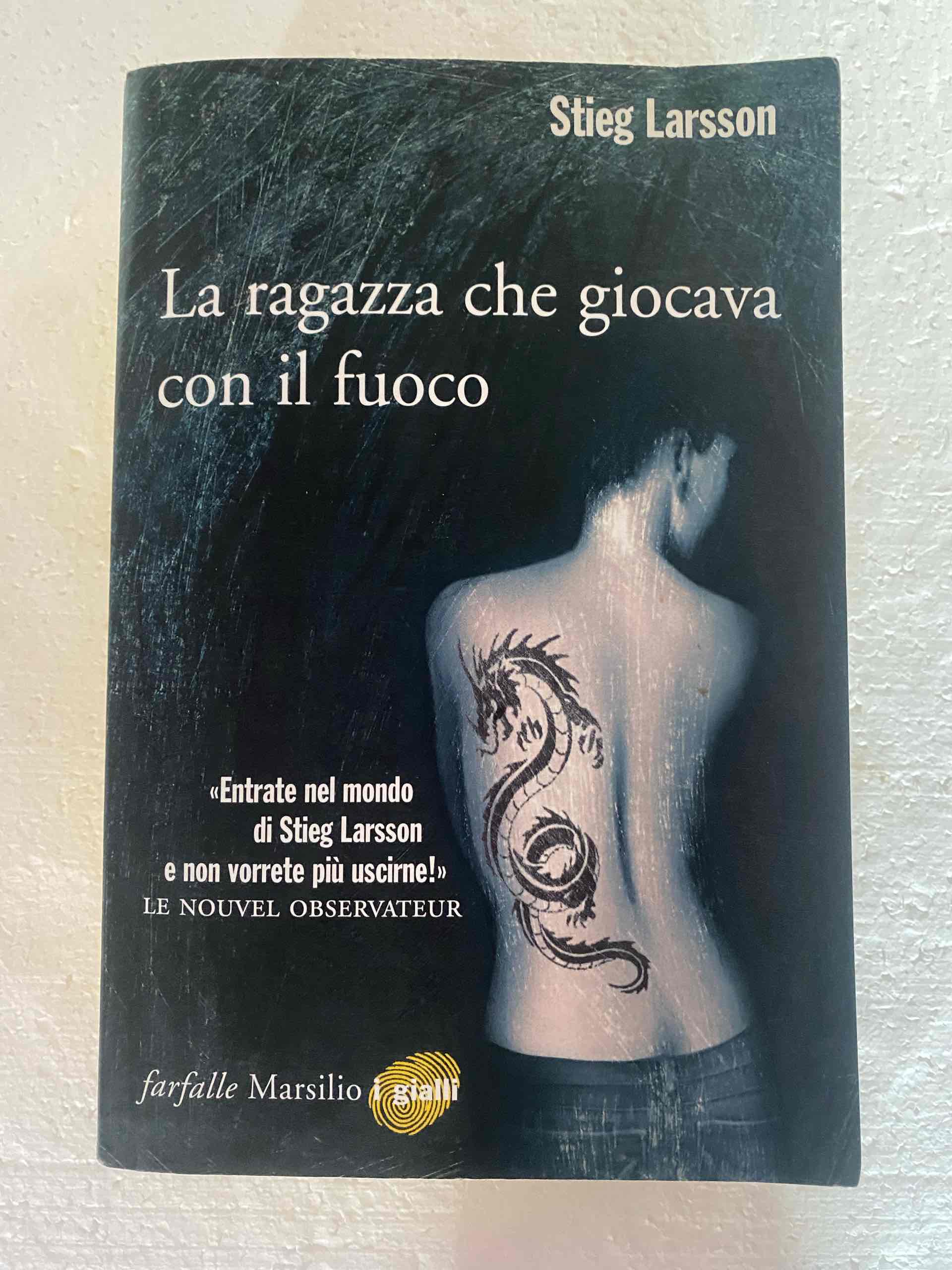 La ragazza che giocava con il fuoco. Millennium. Vol. 2 libro usato