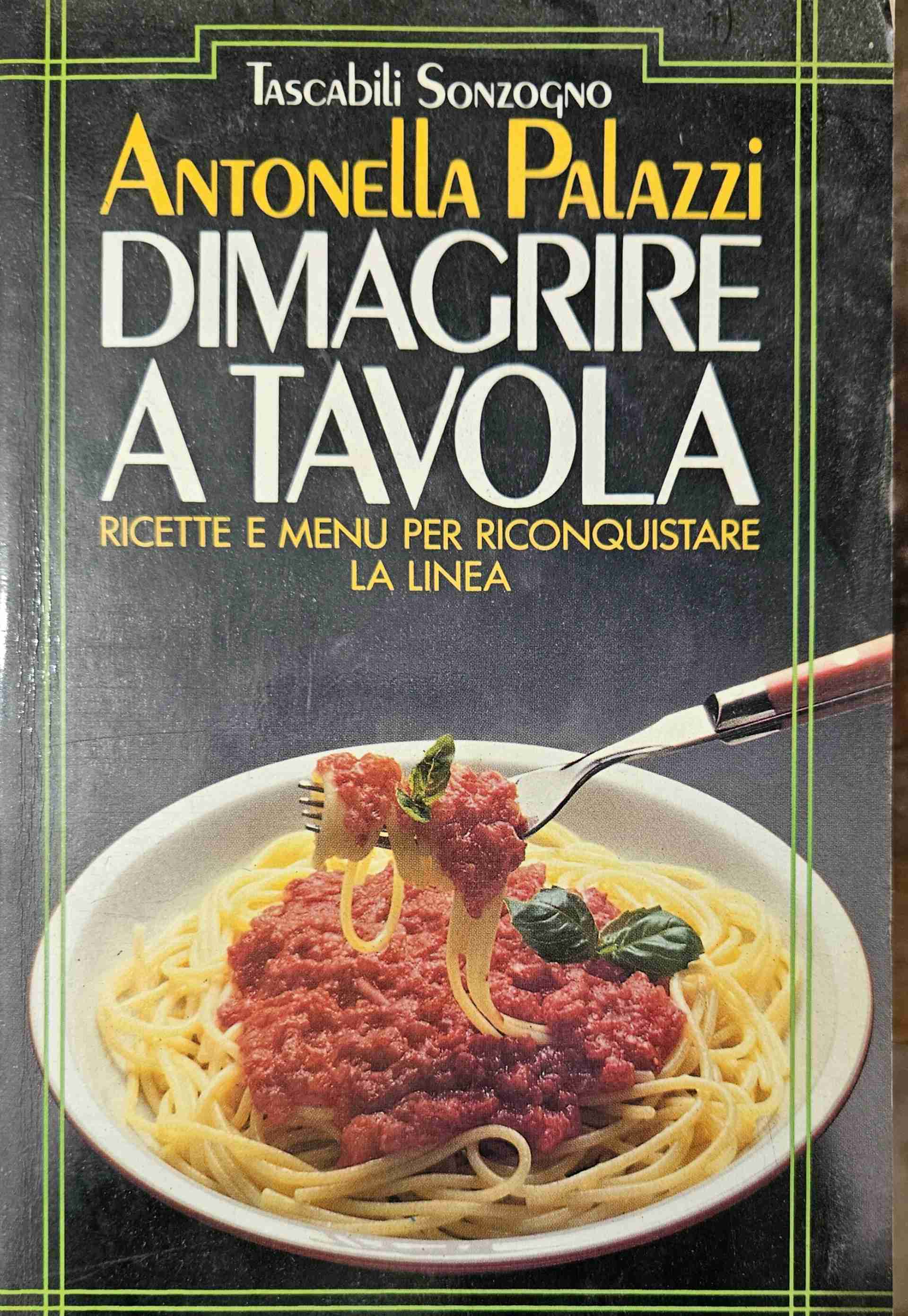 Dimagrire a tavola libro usato