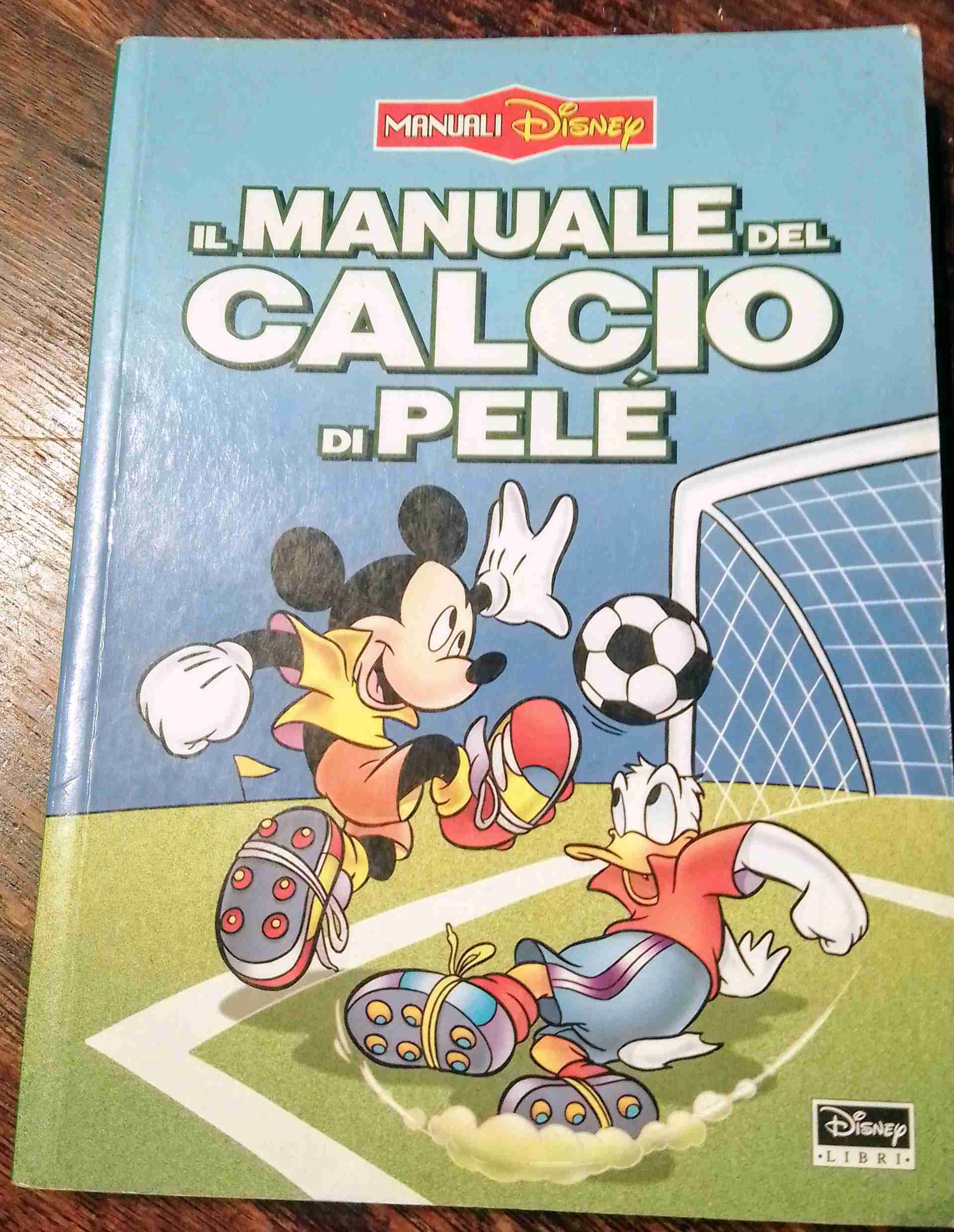 MANUALE DEL CALCIO DI PELE' libro usato