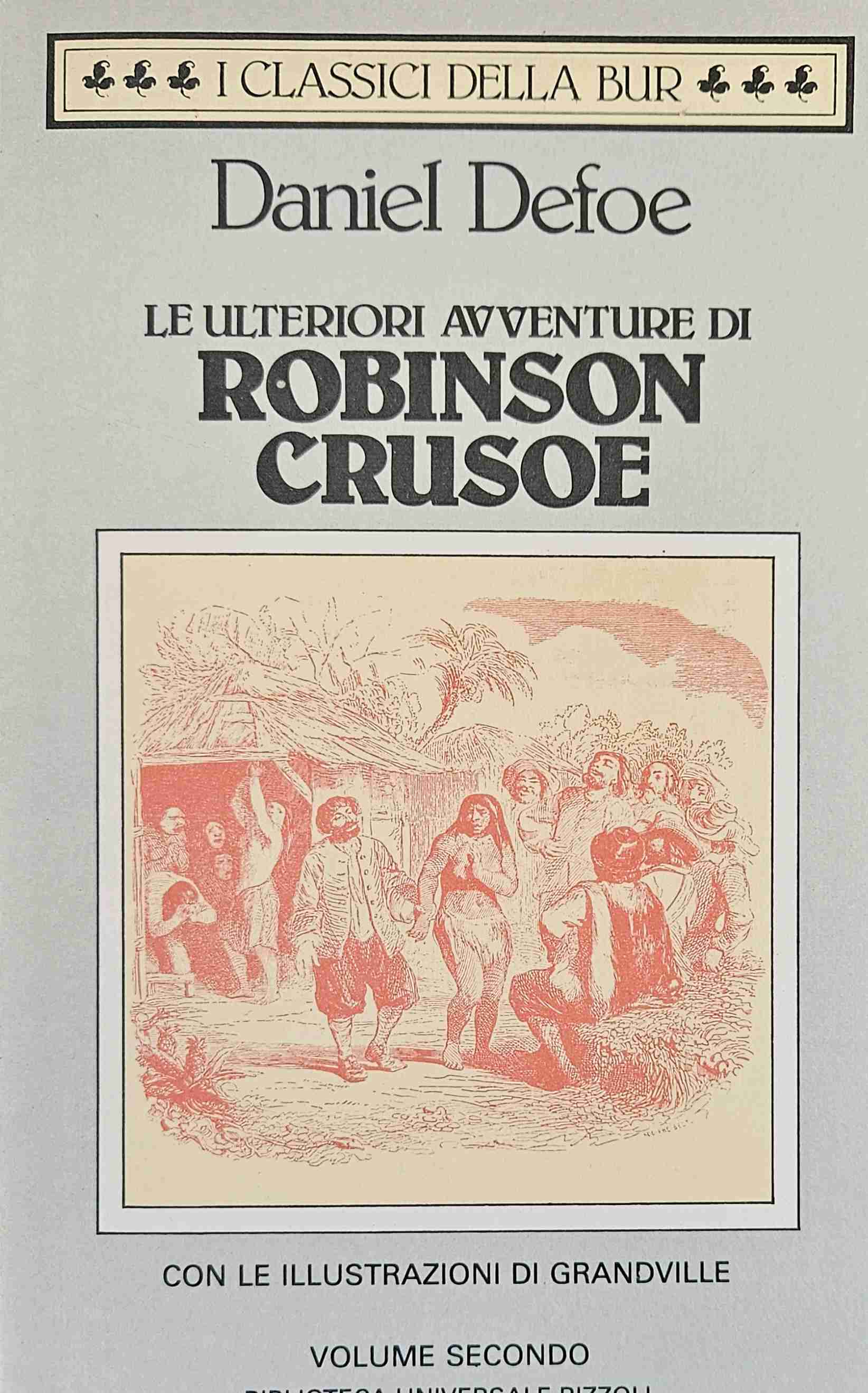 Le ulteriori avventure di Robinson Crusoe - con illustrazioni di grandville Vol 2 libro usato