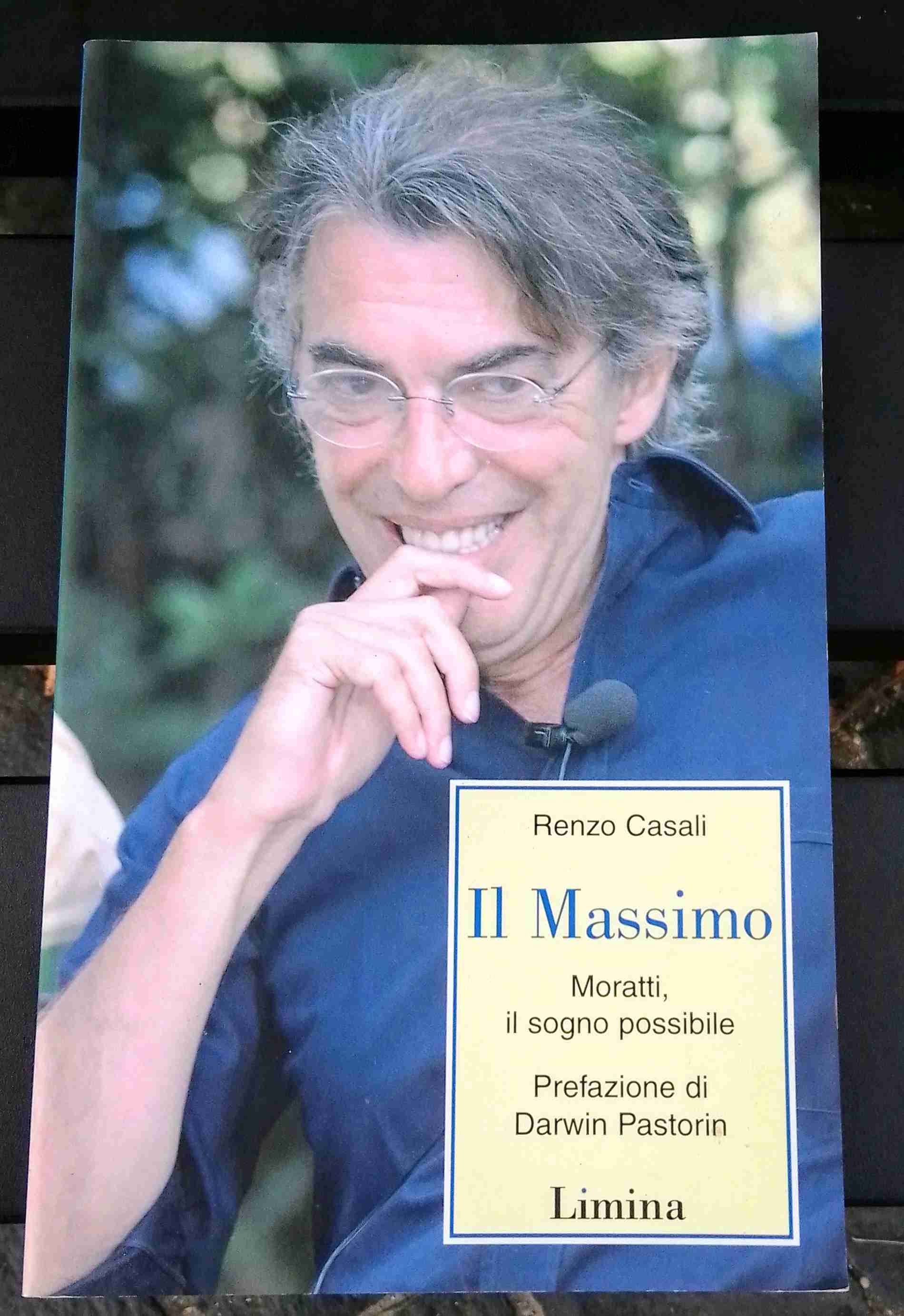 IL MASSIMO Moratti, il sogno possibile  libro usato