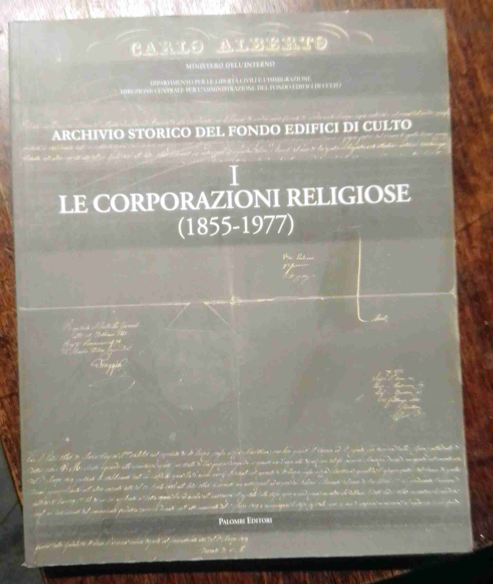 LE CORPORAZIONI RELIGIOSE (1855-1977) libro usato