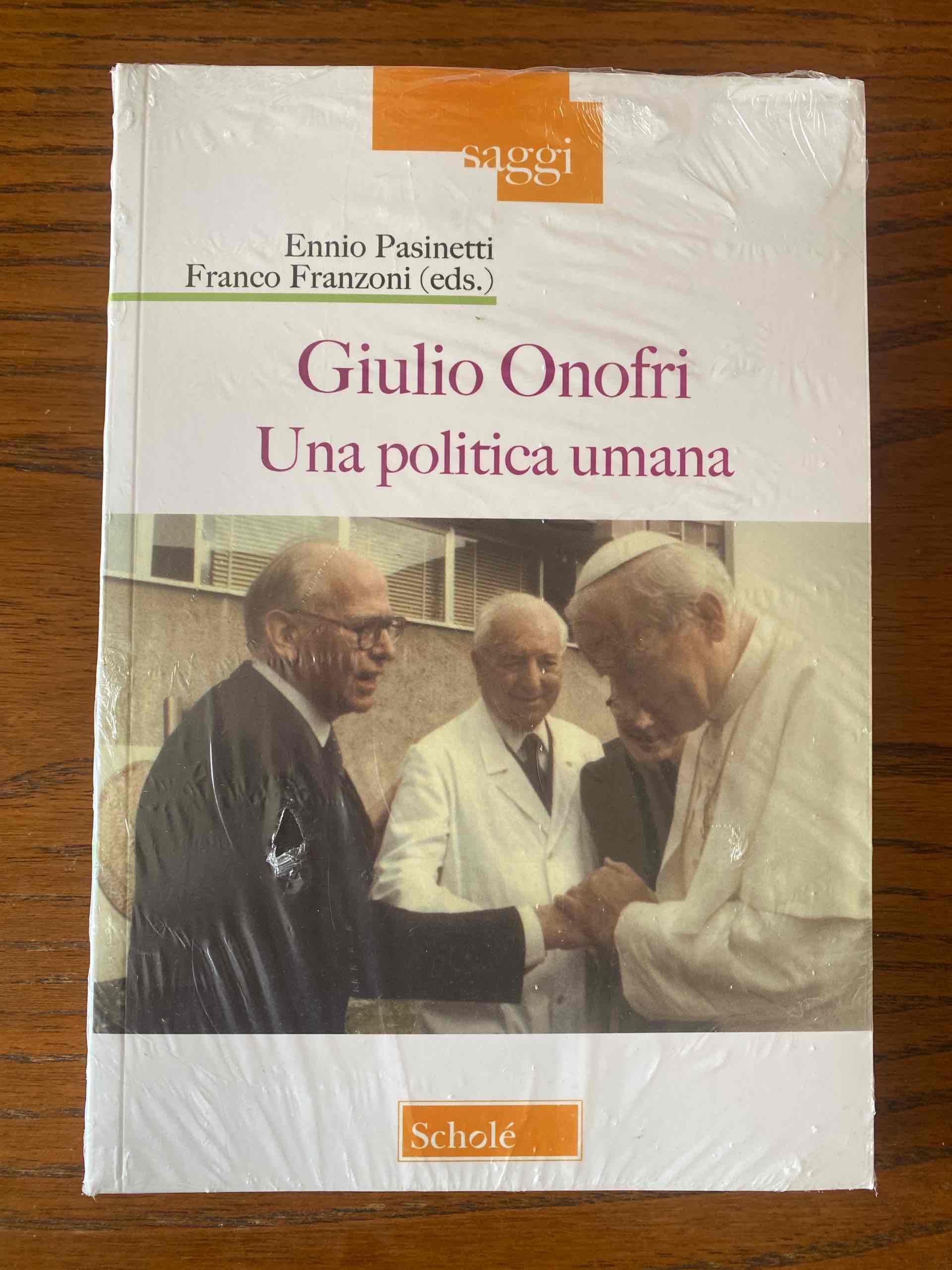 Giulio Onofri. Una politica umana libro usato