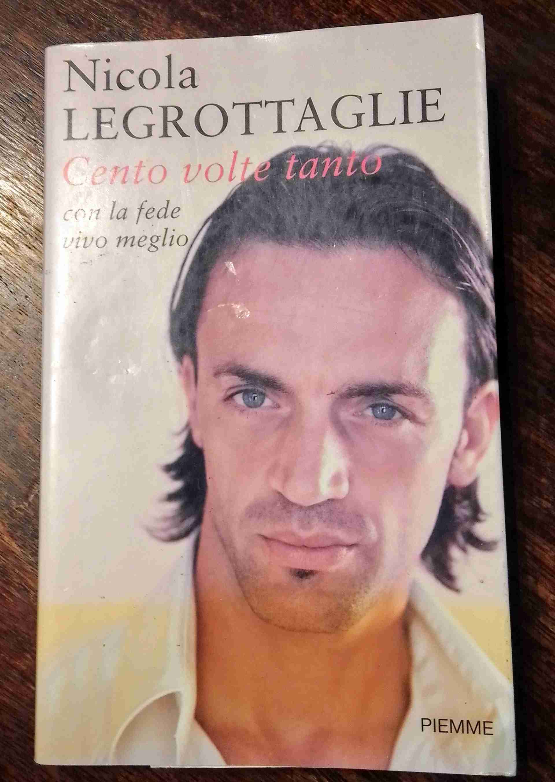 CENTO VOLTE TANTO Con la Fede vivo meglio libro usato