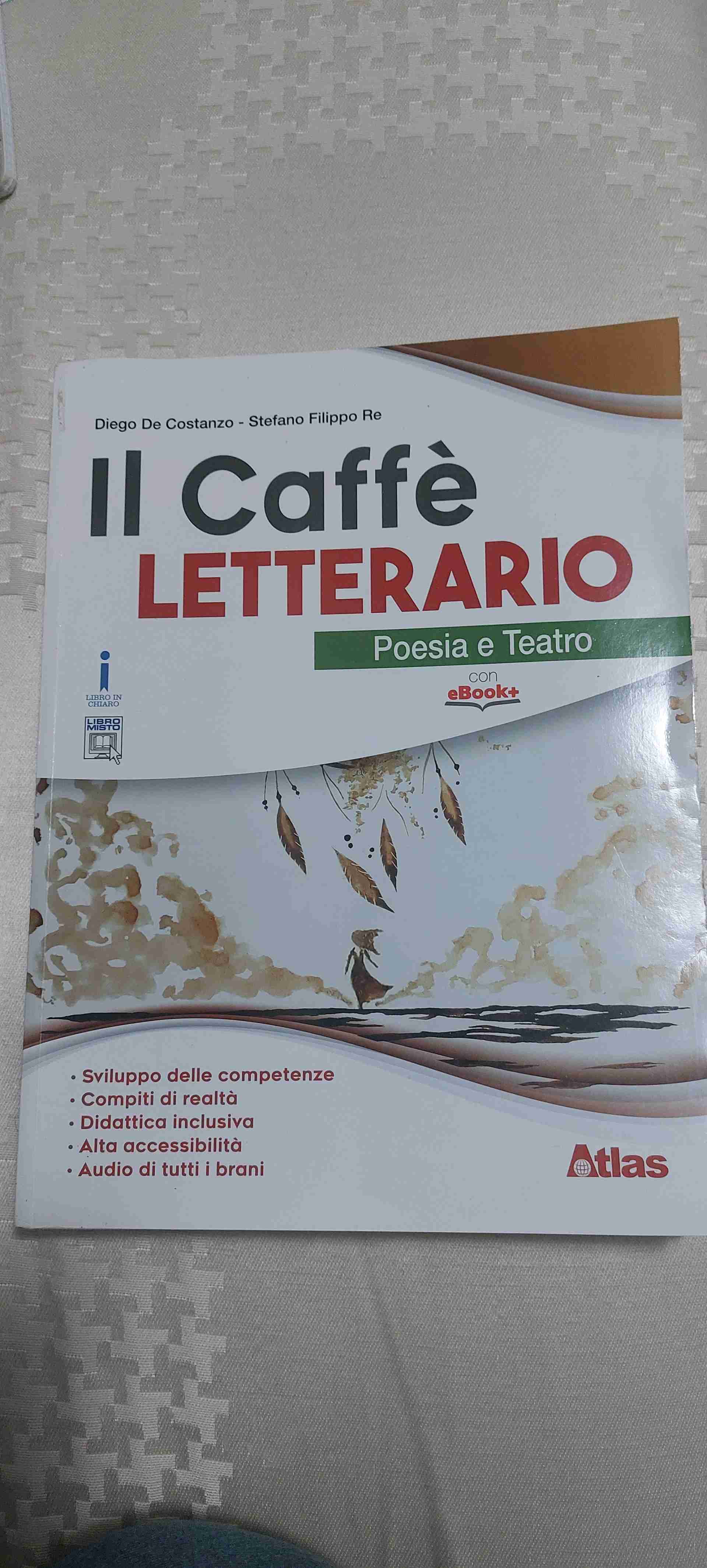 Caffè letterario. Poesia e teatro. Per le Scuole superiori. Con e-book. Con espansione online (Il) libro usato