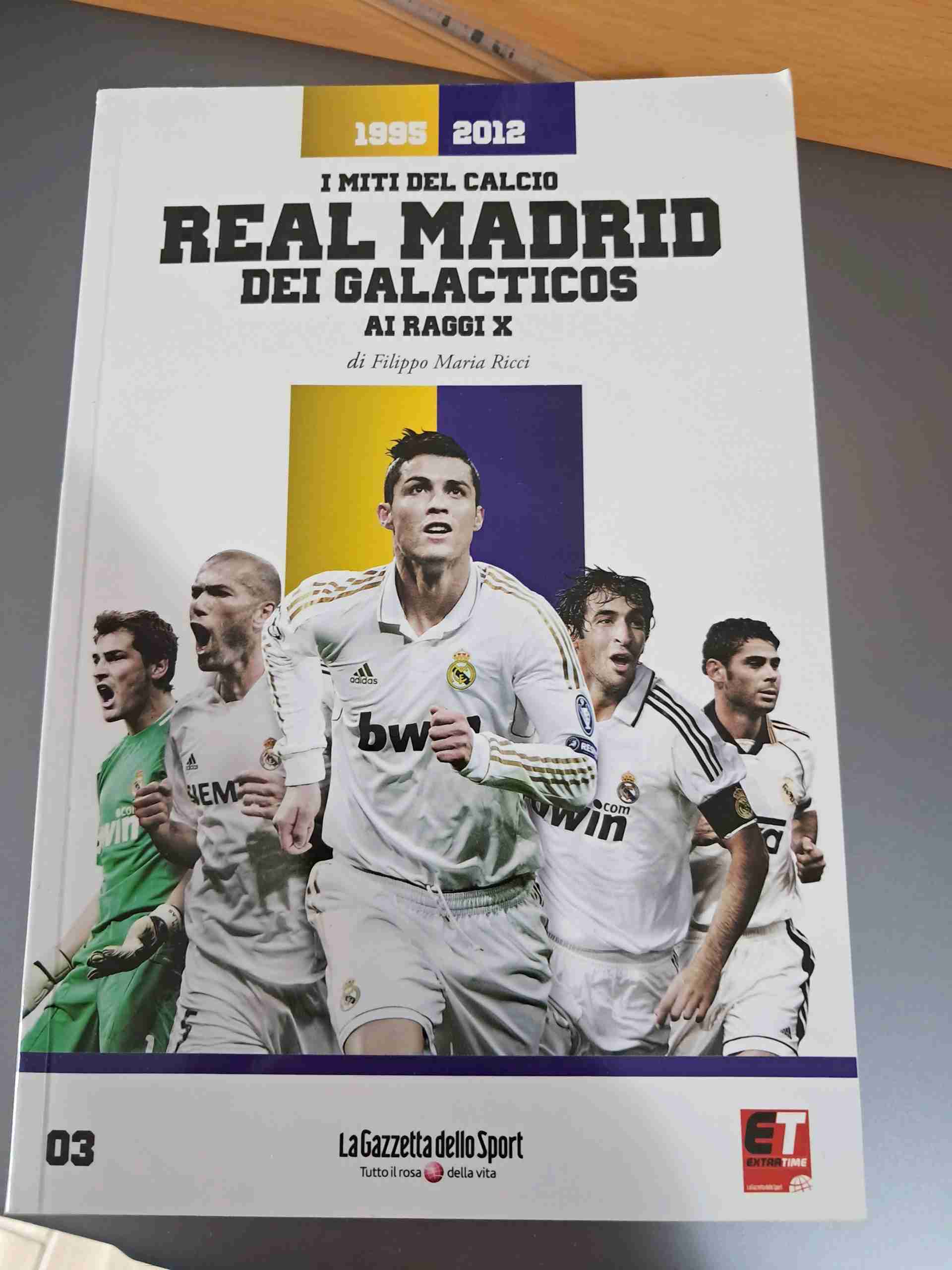 I miti del calcio ai raggi x: Real Madrid dei Galacticos  libro usato