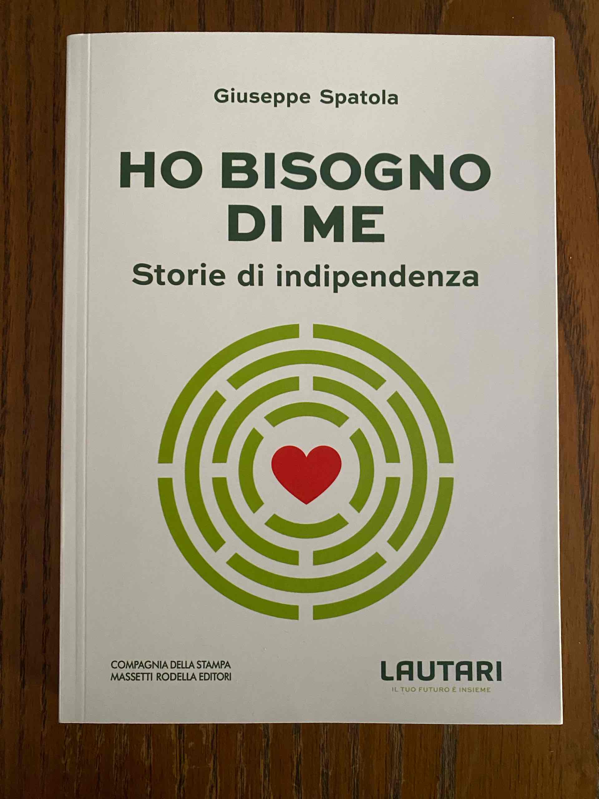 Ho bisogno di me. Storie di indipendenza libro usato