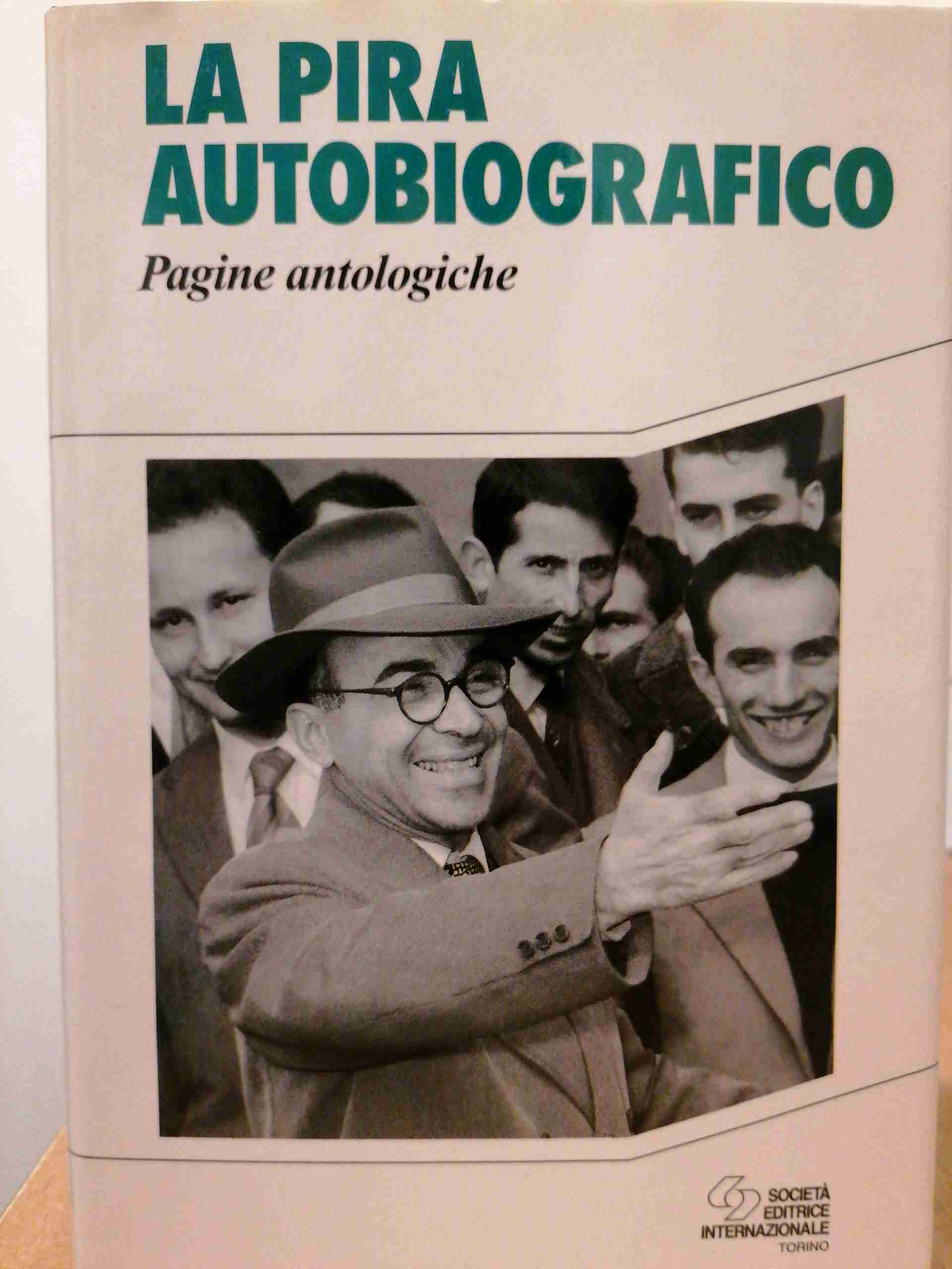 La Pira autobiografico. Pagine antologiche libro usato