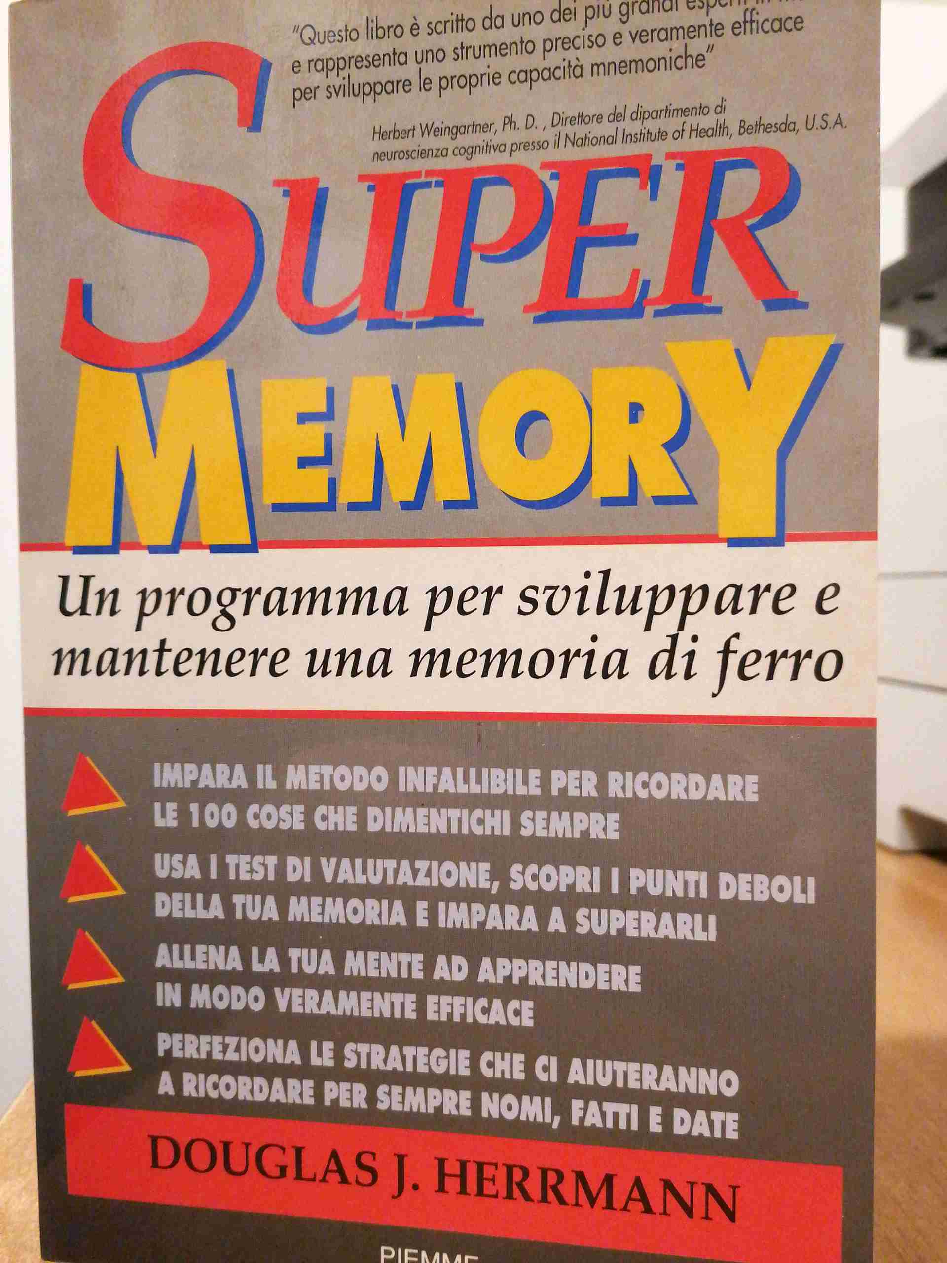 Super memory. Un programma per sviluppare e mantenere una memoria di ferro libro usato