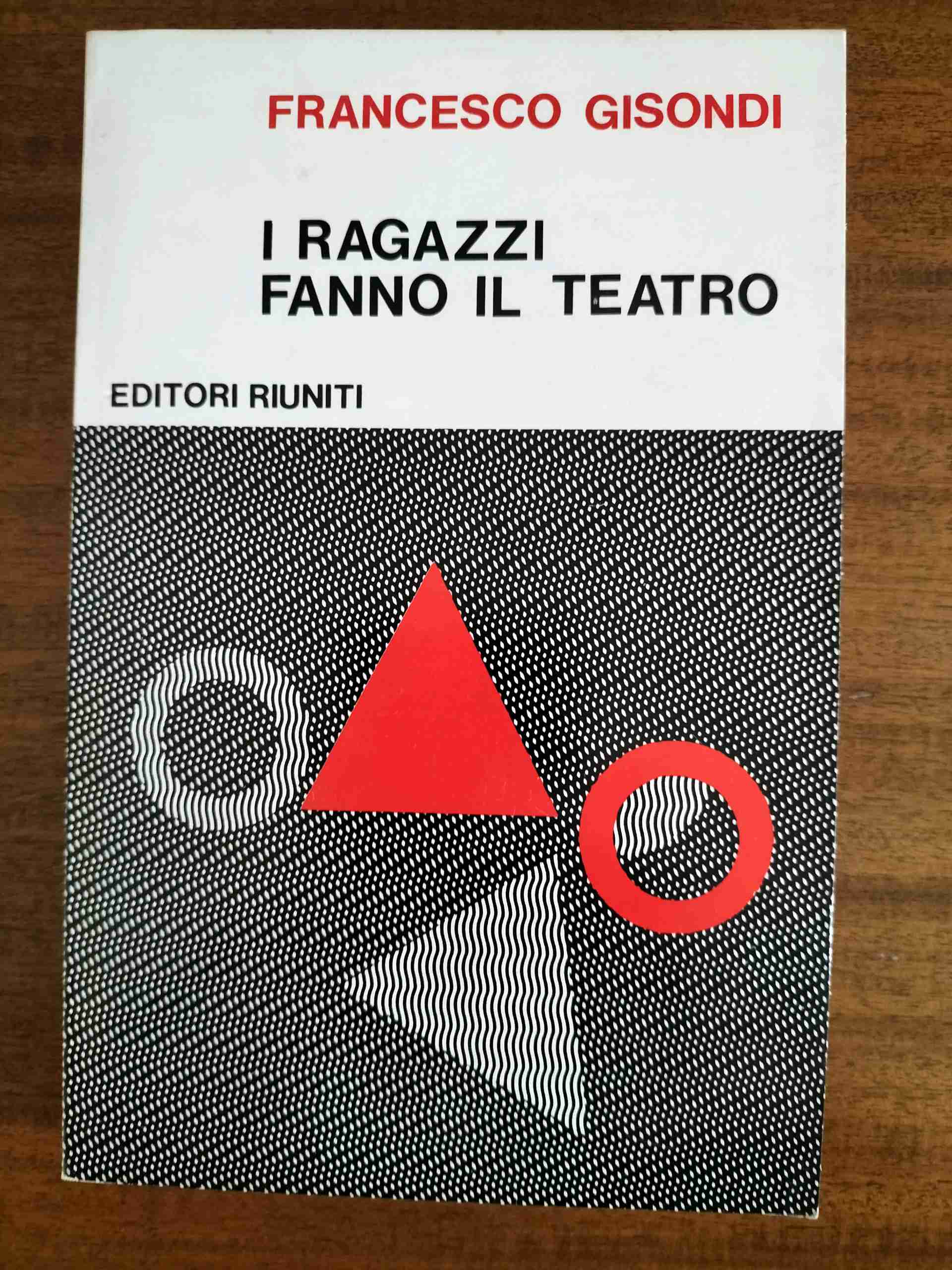 I ragazzi fanno il teatro  libro usato