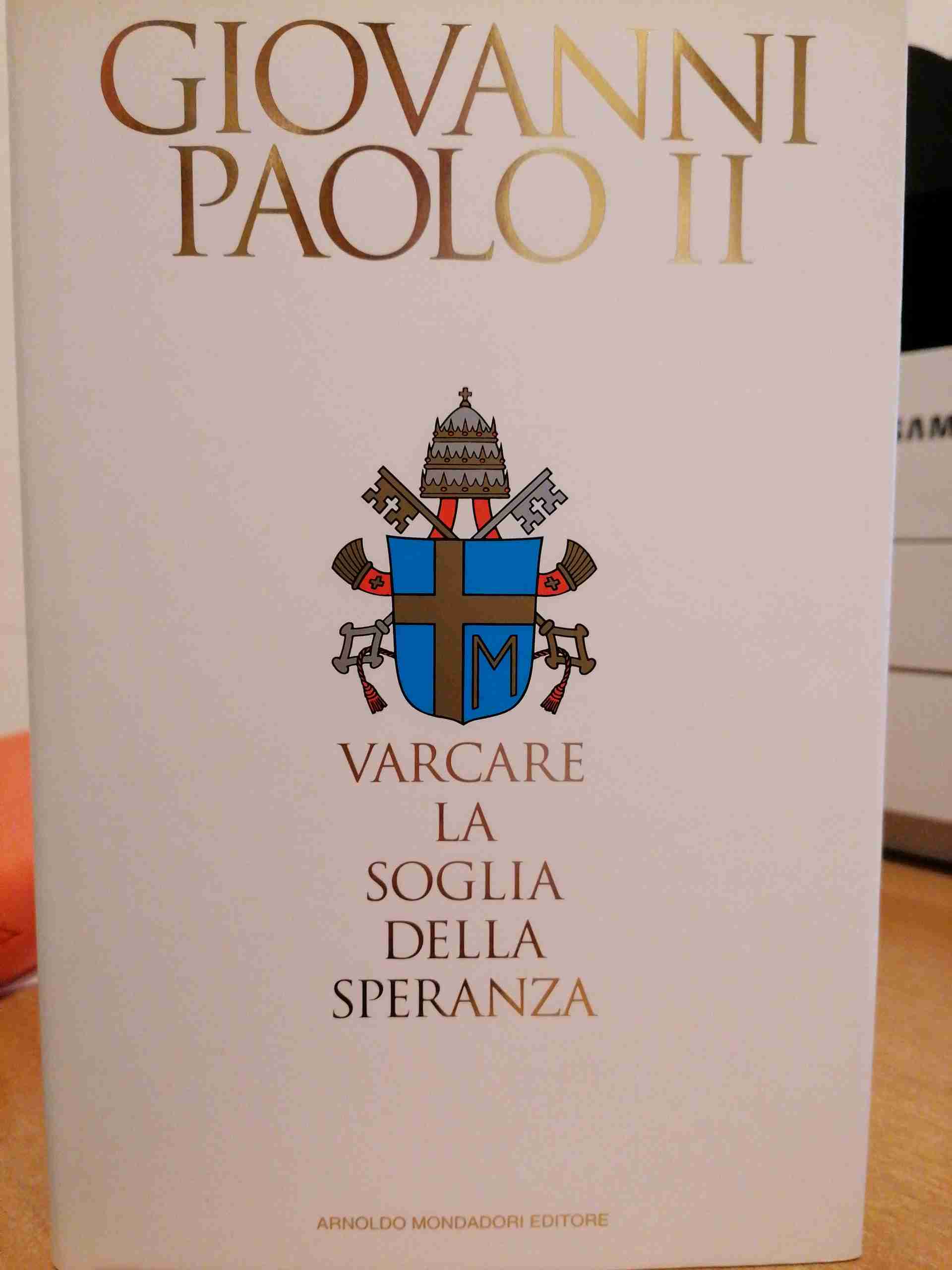 Varcare la soglia della speranza libro usato