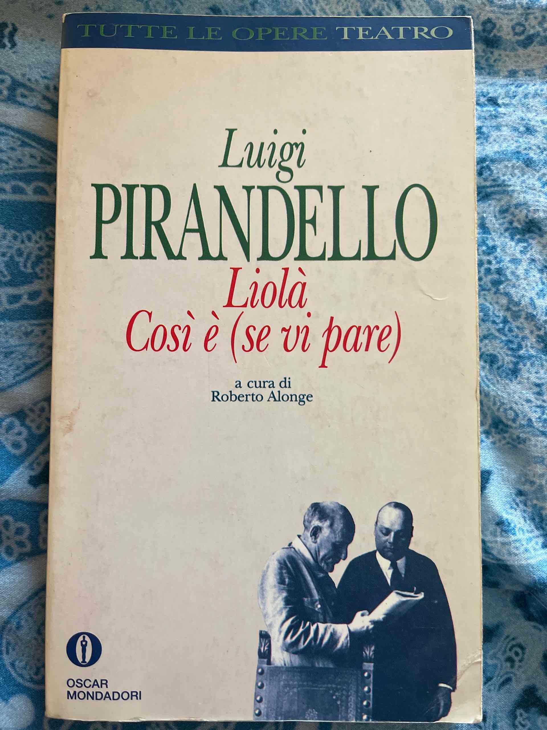 Liolà-Così è (se vi pare) libro usato