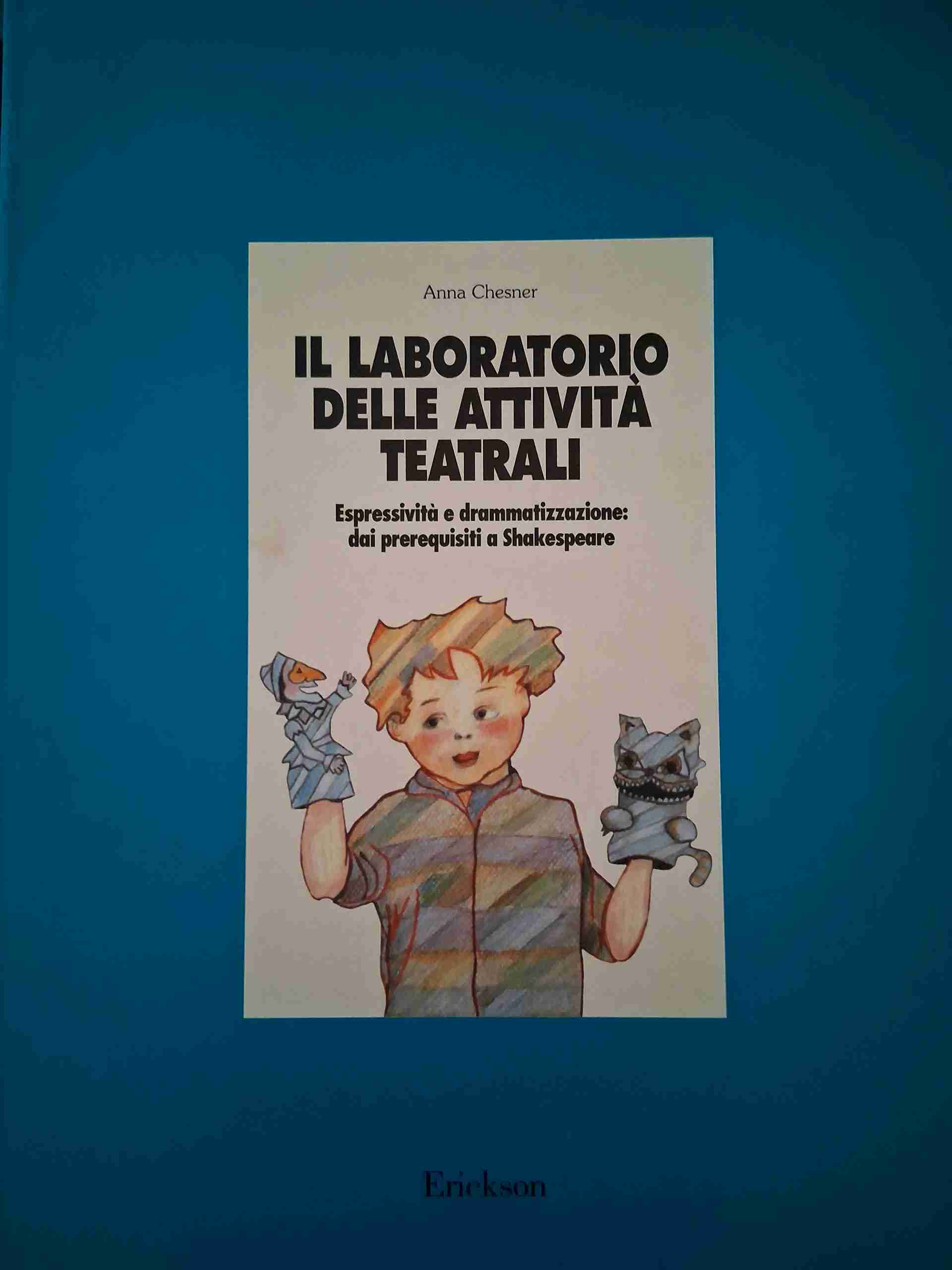 il laboratorio delle attività teatrali libro usato
