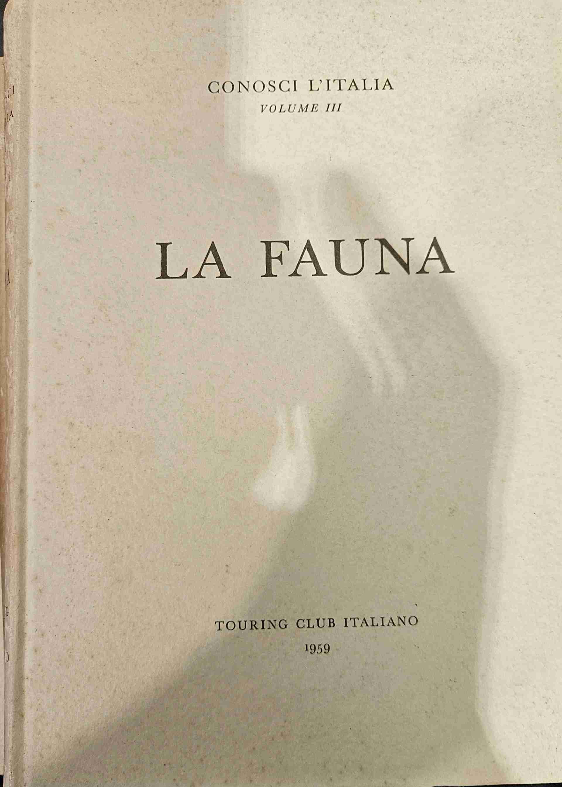 Conosci l'Italia Volume III - la fauna libro usato