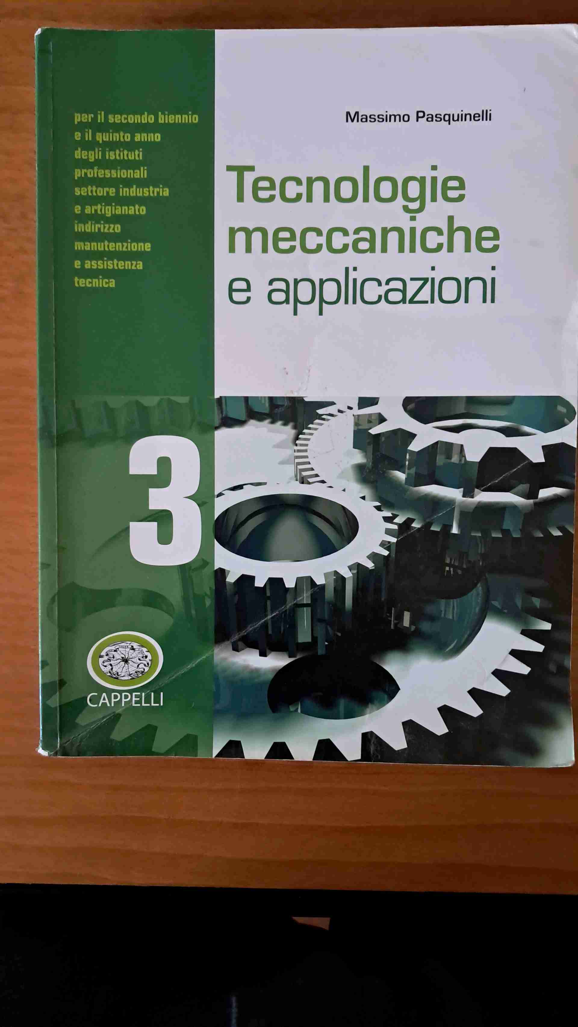 Tecnologie meccaniche e applicazioni. Per gli Ist. professionali. Con espansione online. Vol. 3 libro usato
