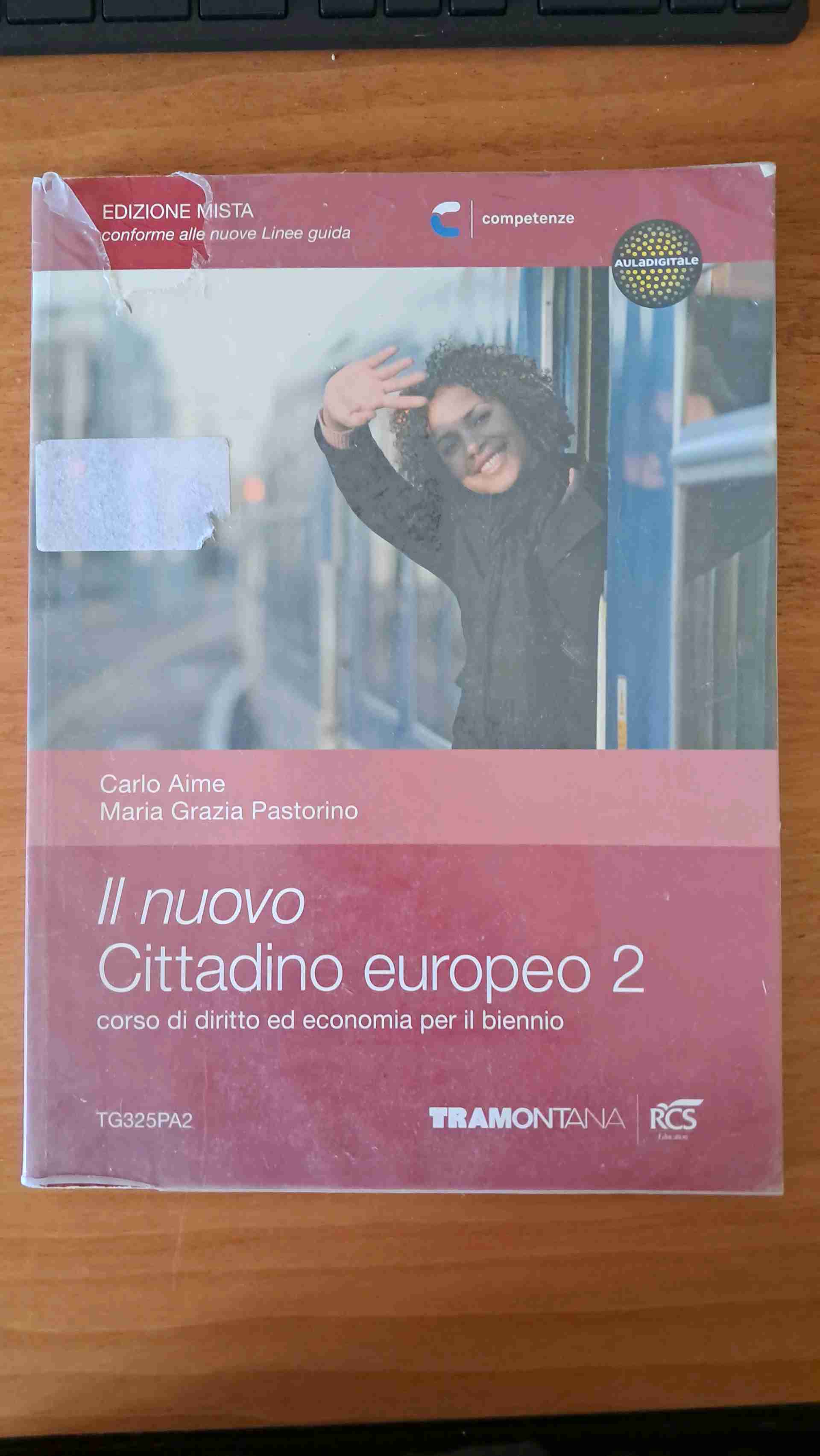 Il nuovo cittadino europeo. Diritto ed economia. Per il biennio delle Scuole superiori libro usato